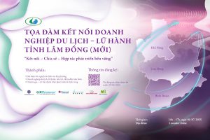 Thư mời Tọa đàm Hiệp hội Du lịch Lâm Đồng (LTA) 2025 Lâm Đồng mới tại Lavender Resort Đà Lạt - LTA.COM.VN